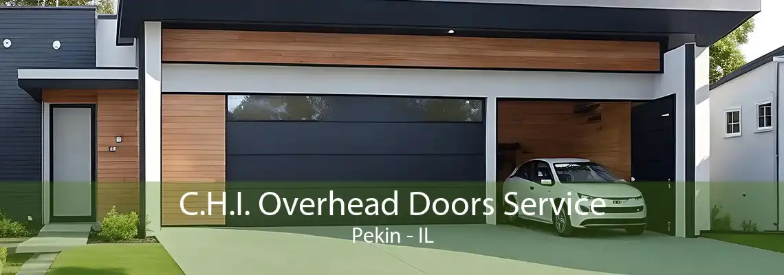 C.H.I. Overhead Doors Service Pekin - IL