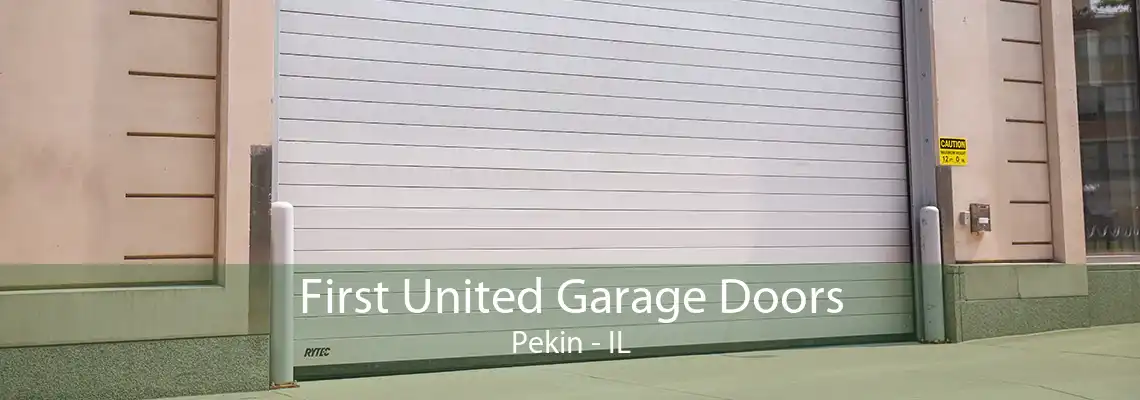 First United Garage Doors Pekin - IL