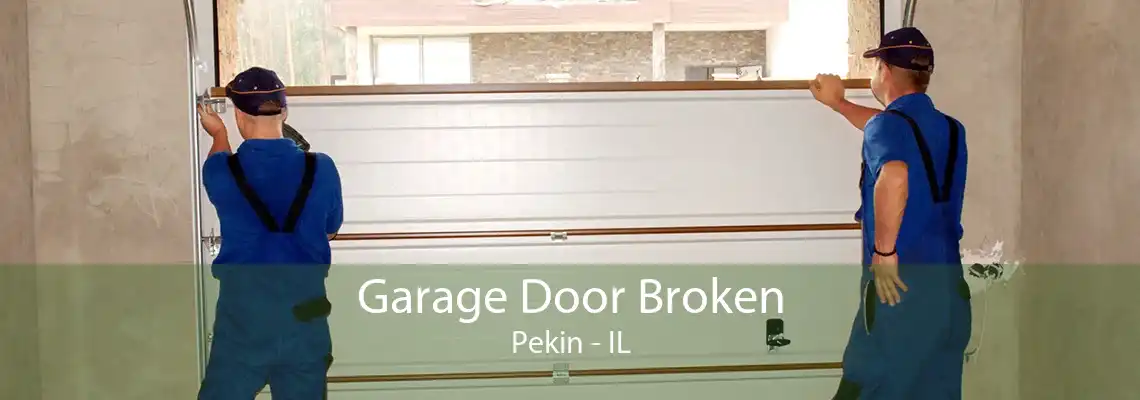 Garage Door Broken Pekin - IL