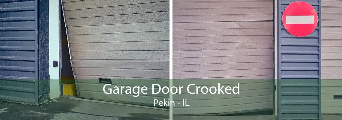 Garage Door Crooked Pekin - IL