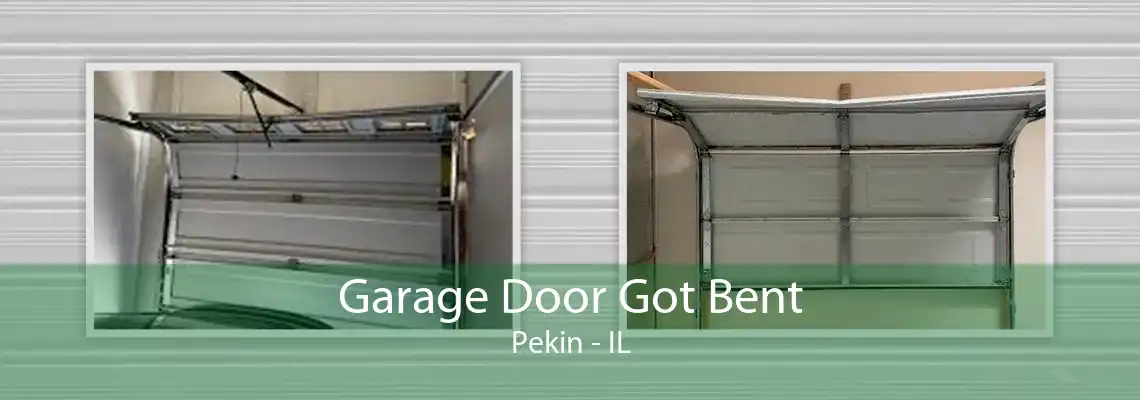 Garage Door Got Bent Pekin - IL