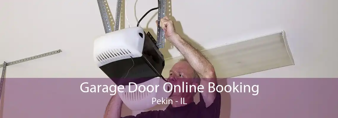 Garage Door Online Booking Pekin - IL