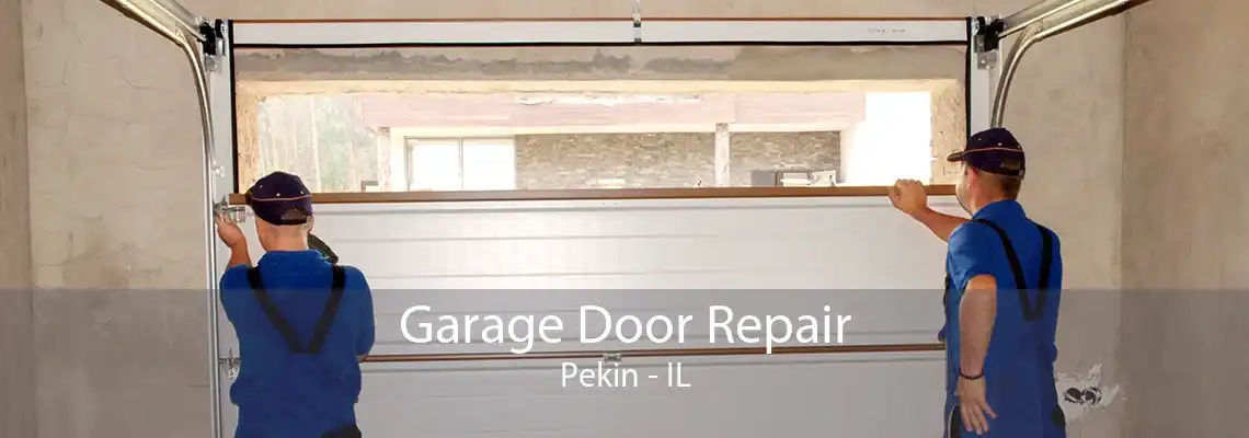 Garage Door Repair Pekin - IL