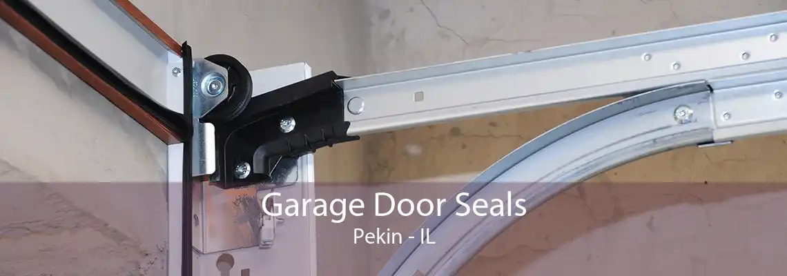 Garage Door Seals Pekin - IL