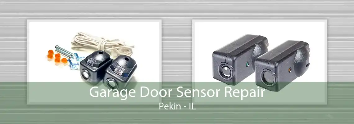 Garage Door Sensor Repair Pekin - IL