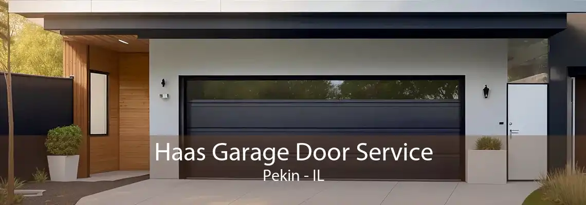 Haas Garage Door Service Pekin - IL