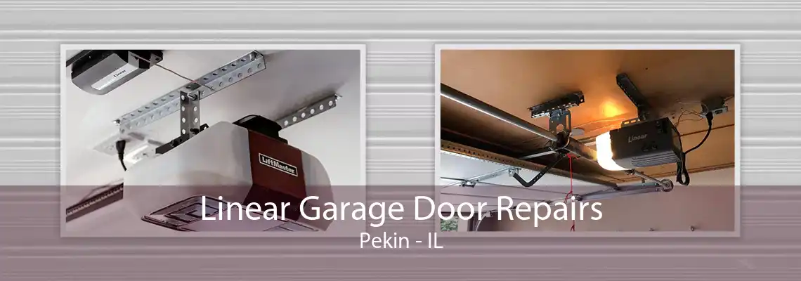 Linear Garage Door Repairs Pekin - IL