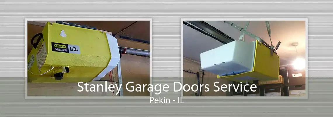 Stanley Garage Doors Service Pekin - IL