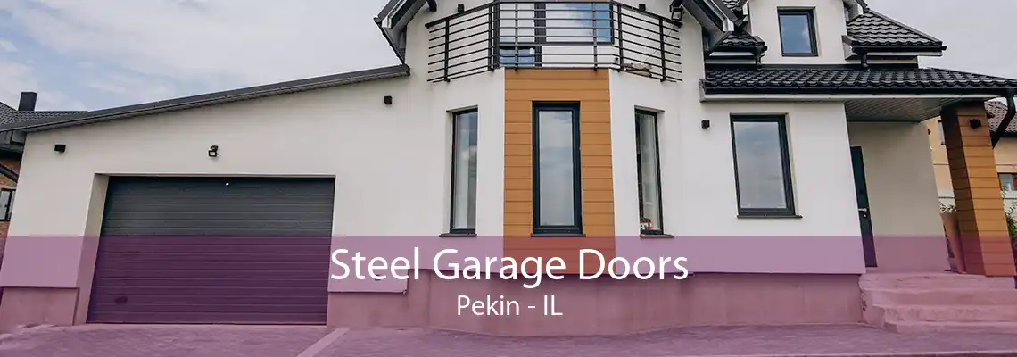 Steel Garage Doors Pekin - IL