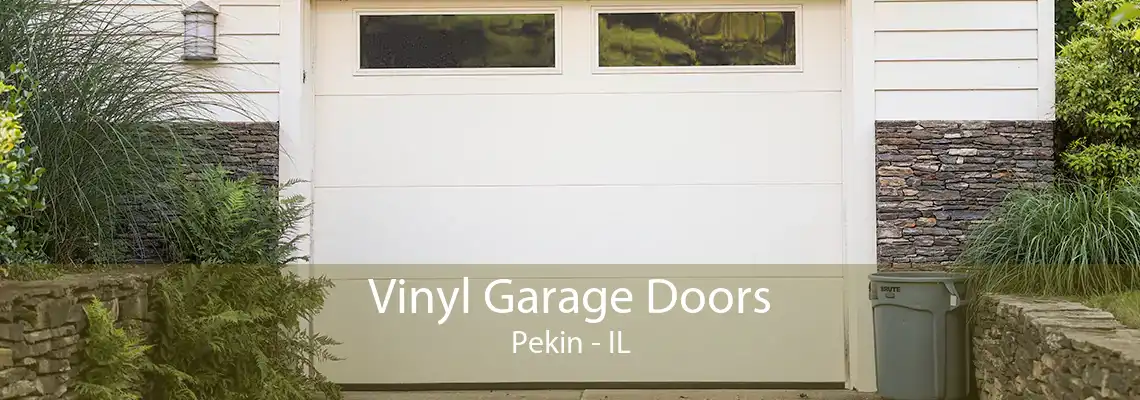 Vinyl Garage Doors Pekin - IL